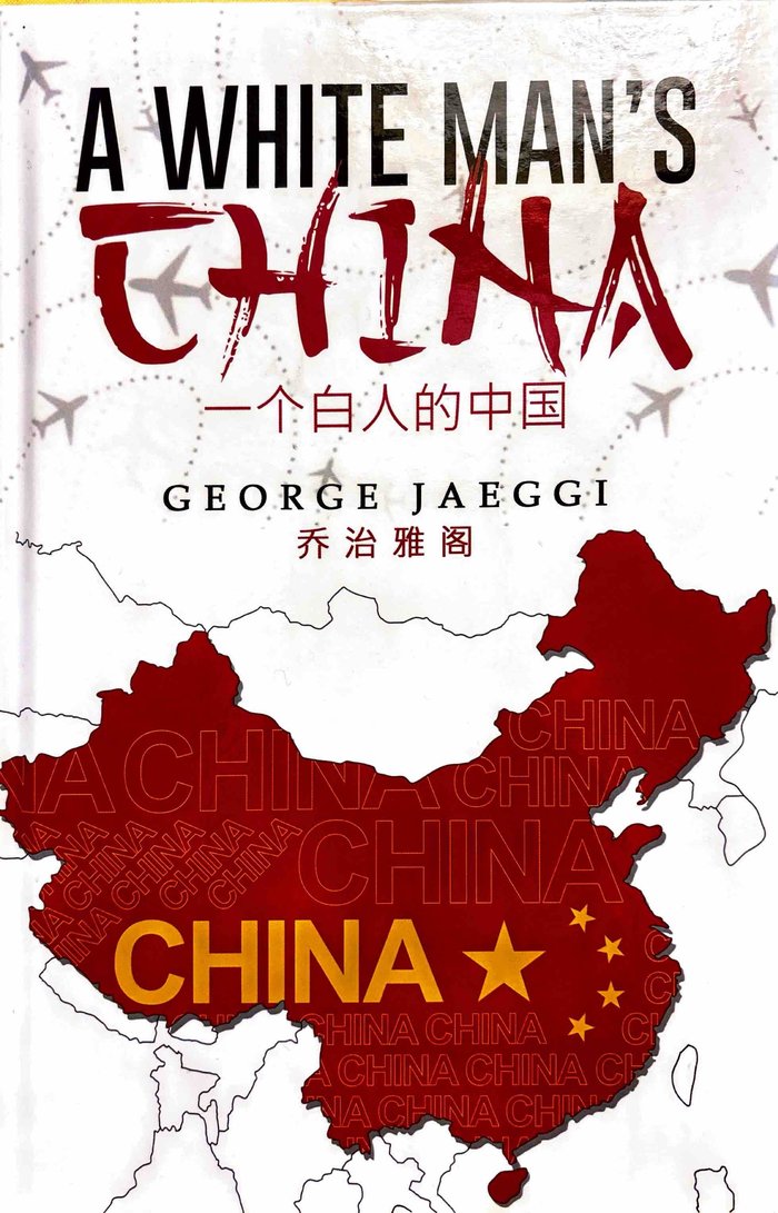 A White Man's China — front cover